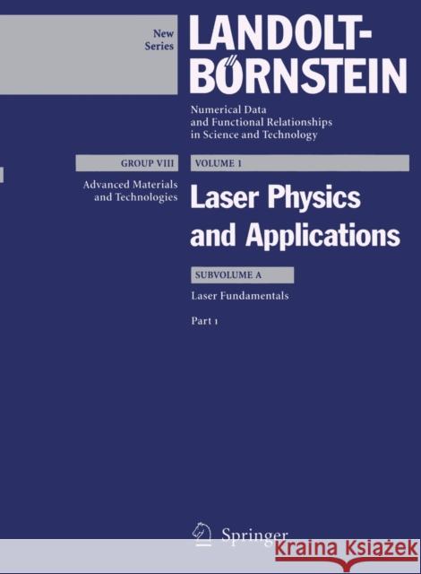Laser Fundamentals: Part 1 Horst Weber G. Herziger R. Poprawe 9783540443797 Springer