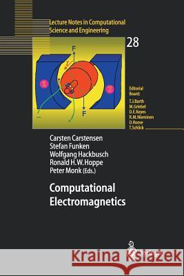 Computational Electromagnetics: Proceedings of the Gamm Workshop on Computational Electromagnetics, Kiel, Germany, January 26-28, 2001 Carstensen, Carsten 9783540443926