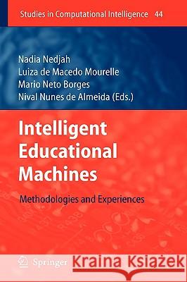 Intelligent Educational Machines: Methodologies and Experiences Borges, Mario Neto 9783540449201 Springer