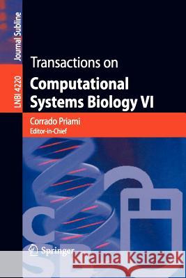 Transactions on Computational Systems Biology VI Gordon Plotkin 9783540457794 Springer