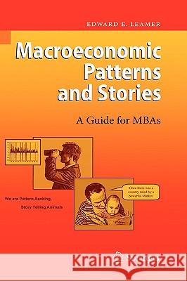 Macroeconomic Patterns and Stories Edward E. Leamer 9783540463887