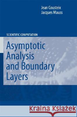Asymptotic Analysis and Boundary Layers Jean Cousteix, Jacques Mauss 9783540464884 Springer-Verlag Berlin and Heidelberg GmbH & 