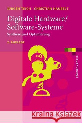 Digitale Hardware/Software-Systeme: Synthese Und Optimierung Teich, Jürgen 9783540468226 Springer, Berlin
