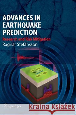 Advances in Earthquake Prediction: Research and Risk Mitigation Stefánsson, Ragnar 9783540475699 SPRINGER-VERLAG BERLIN AND HEIDELBERG GMBH & 