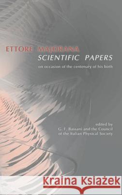 Ettore Majorana: Scientific Papers Bassani, Giuseppe-Franco 9783540480914