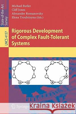 Rigorous Development of Complex Fault-Tolerant Systems Cliff Jones 9783540482659
