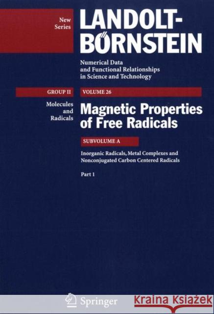 Inorganic Radicals, Metal Complexes and Nonconjugated Carbon Centered Radicals A. L. J. Beckwith R. F. C. Claridge 9783540484653 SPRINGER-VERLAG BERLIN AND HEIDELBERG GMBH & 