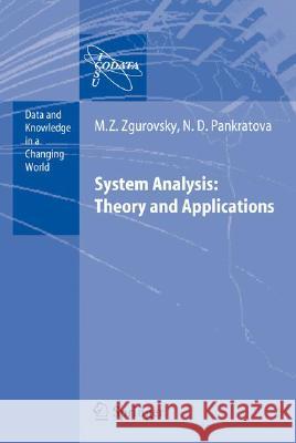 System Analysis: Theory and Applications Mikhail Z. Zgurovsky N. D. Pankratova M. Z. Zgurovsky 9783540488798 Springer