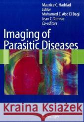 Imaging of Parasitic Diseases Maurice C. Haddad Jean C. Tamraz Mohammed E. Ab 9783540493532