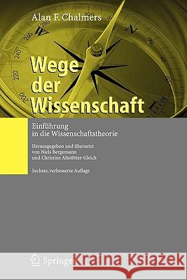 Wege Der Wissenschaft: Einführung in Die Wissenschaftstheorie Chalmers, Alan F. 9783540494904 Springer, Berlin