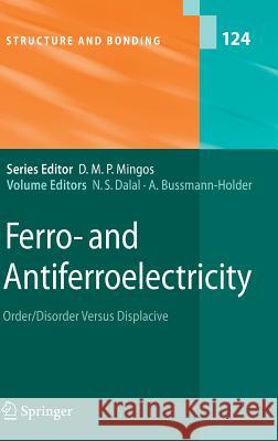 Ferro- And Antiferroelectricity: Order/Disorder Versus Displacive Dalal, Naresh 9783540496021