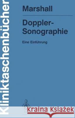 Doppler-Sonographie: Eine Einführung Marshall, Markward 9783540500025 Springer
