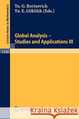 Global Analysis. Studies and Applications III Yurii G. Borisovich, Yurii E. Gliklikh, A.M. Vershik 9783540500193