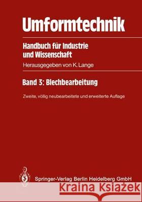 Umformtechnik: Handbuch Für Industrie Und Wissenschaft Lange, Kurt 9783540500391 Springer