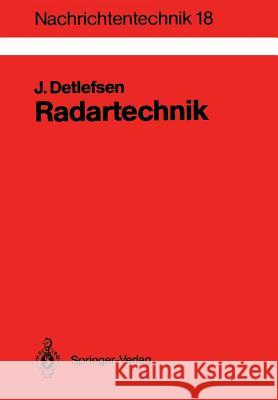 Radartechnik: Grundlagen, Bauelemente, Verfahren, Anwendungen Detlefsen, Jürgen 9783540502609 Springer