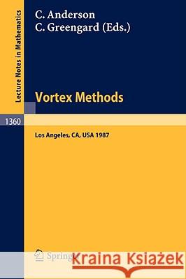Vortex Methods: Proceedings of the U.C.L.A. Workshop, Held in Los Angeles, May 20-22, 1987 Anderson, Christopher R. 9783540505266