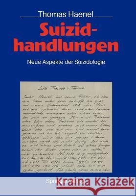 Suizidhandlungen: Neue Aspekte Der Suizidologie Pöldinger, W. 9783540505334