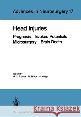 Head Injuries: Prognosis Evoked Potentials Microsurgery Brain Death Frowein, Reinhold A. 9783540505501 Springer