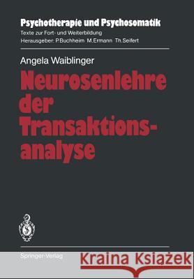 Neurosenlehre Der Transaktionsanalyse Rogoll, Rüdiger 9783540505662 Springer