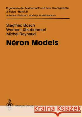 Néron Models Bosch, Siegfried 9783540505877