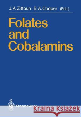 Folates and Cobalamins Jaqueline A. Zittoun Bernard A. Cooper 9783540506539