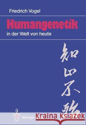 Humangenetik in der Welt von heute: 12 Salzburger Vorlesungen Friedrich Vogel 9783540507178 Springer-Verlag Berlin and Heidelberg GmbH & 