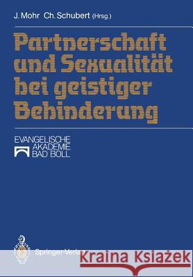 Partnerschaft Und Sexualität Bei Geistiger Behinderung Mohr, Jürgen 9783540507673 Not Avail