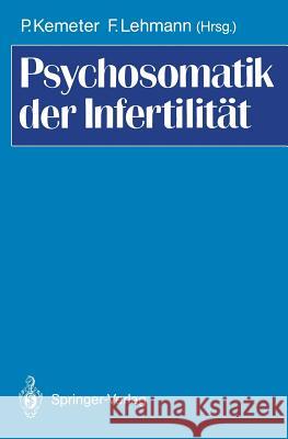 Psychosomatik Der Infertilität Kemeter, Peter 9783540508076 Springer