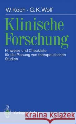 Klinische Forschung: Hinweise Und Checkliste Für Die Planung Von Therapeutischen Studien Gammel, Gerd 9783540509363