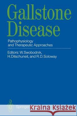 Gallstone Disease: Pathophysiology and Therapeutic Approaches Swobodnik, Werner 9783540509653 Not Avail