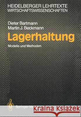 Lagerhaltung: Modelle Und Methoden Bartmann, Dieter 9783540511878