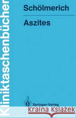 Aszites: Pathophysiologie -- Diagnostik -- Therapie Gerok, W. 9783540512042