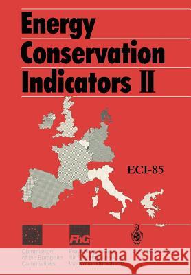 Energy Conservation Indicators II Tihomir Morovic Geert Gerritse Gerhard Jaeckel 9783540512943 Springer-Verlag