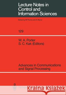 Advances in Communications and Signal Processing William A. Porter Subhash C. Kak 9783540514244 Not Avail