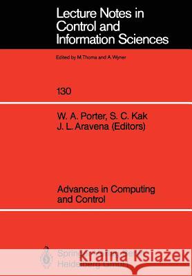 Advances in Computing and Control William A. Porter, Subhash C. Kak, Jorge L. Aravena 9783540514251 Springer-Verlag Berlin and Heidelberg GmbH & 