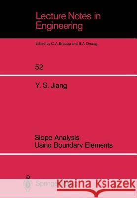 Slope Analysis Using Boundary Elements Yansheng Jiang 9783540516255