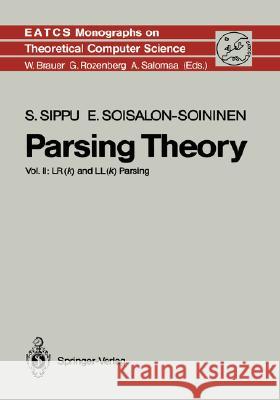 Parsing Theory: Volume II Lr(k) and Ll(k) Parsing Sippu, Seppo 9783540517320 Springer