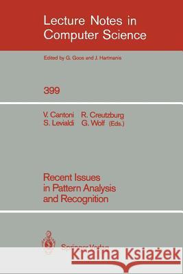 Recent Issues in Pattern Analysis and Recognition Virginio Cantoni Reiner Creutzburg Stefano Levialdi 9783540518150 Springer