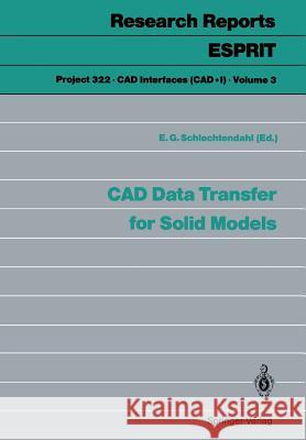 CAD Data Transfer for Solid Models E. G. Schlechtendahl 9783540518266