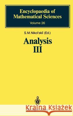 Analysis III: Spaces of Differentiable Functions Nikol'skii, S. M. 9783540518662 Springer