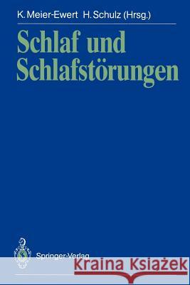 Schlaf Und Schlafstörungen Meier-Ewert, Karlheinz 9783540520733 Not Avail