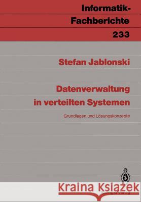 Datenverwaltung in verteilten Systemen: Grundlagen und Lösungskonzepte Stefan Jablonski 9783540521846 Springer-Verlag Berlin and Heidelberg GmbH & 