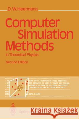 Computer Simulation Methods in Theoretical Physics Dieter W. Heermann 9783540522102 Springer
