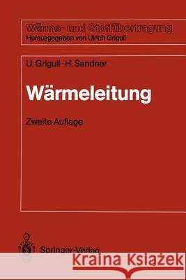 Wärmeleitung Ulrich Grigull Heinrich Sandner 9783540523154 Springer
