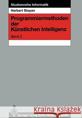 Programmiermethoden Der Künstlichen Intelligenz Stoyan, Herbert 9783540524694