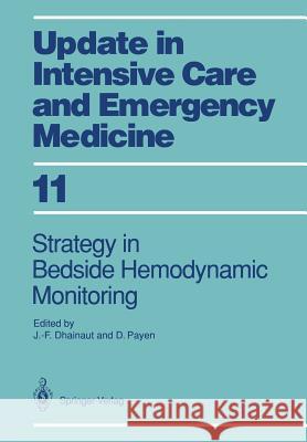 Strategy in Bedside Hemodynamic Monitoring Jean-Francois Dhainaut Didier Payen 9783540524717 Springer