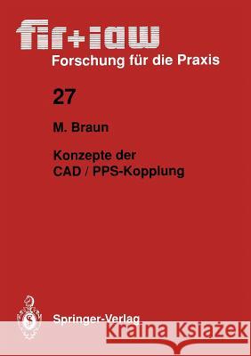 Konzepte Der CAD / Pps-Kopplung Braun, Markus 9783540524922 Springer