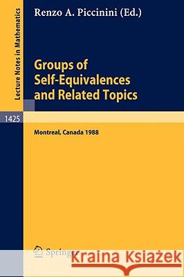 Groups of Self-Equivalences and Related Topics: Proceedings of a Conference held in Montreal, Canada, Aug. 8-12, 1988 Renzo A. Piccinini 9783540526582 Springer-Verlag Berlin and Heidelberg GmbH & 