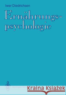 Ernährungspsychologie Diedrichsen, Iwer 9783540527558 Springer