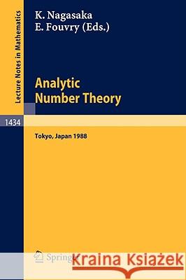 Analytic Number Theory: Proceedings of the Japanese-French Symposium Held in Tokyo, Japan, October 10-13, 1988 Nagasaka, Kenji 9783540527879 Springer